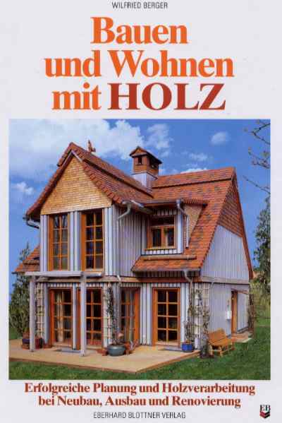 Bauen und Wohnen mit HOLZ